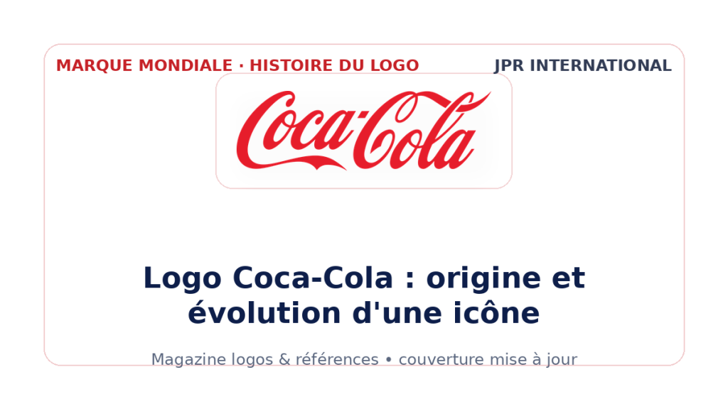 Logo Coca-Cola : origine et évolution d'une icône mondiale