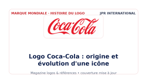 Logo Coca-Cola : origine et évolution d'une icône mondiale